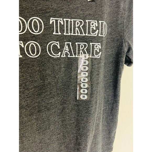 Kohls Womens Shirt Too Tired To Care Size Medium Gray T Shirt Ladies Freeze - Picture 4 of 8